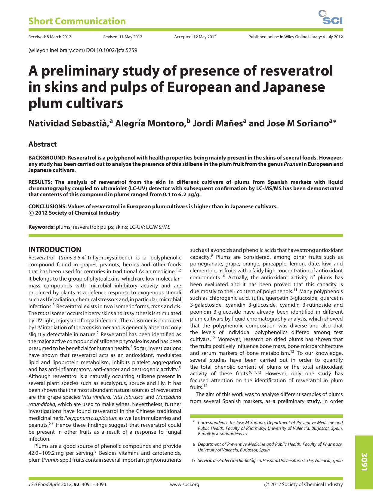 A preliminary study of presence of resveratrol in skins and pulps of European and Japanese plum cultivars by Unknown