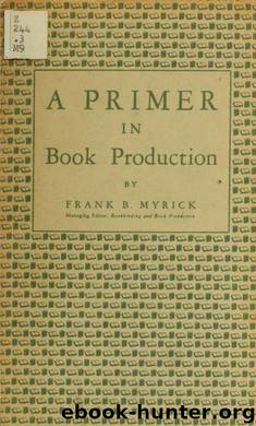 A primer in book production by Myrick Frank B