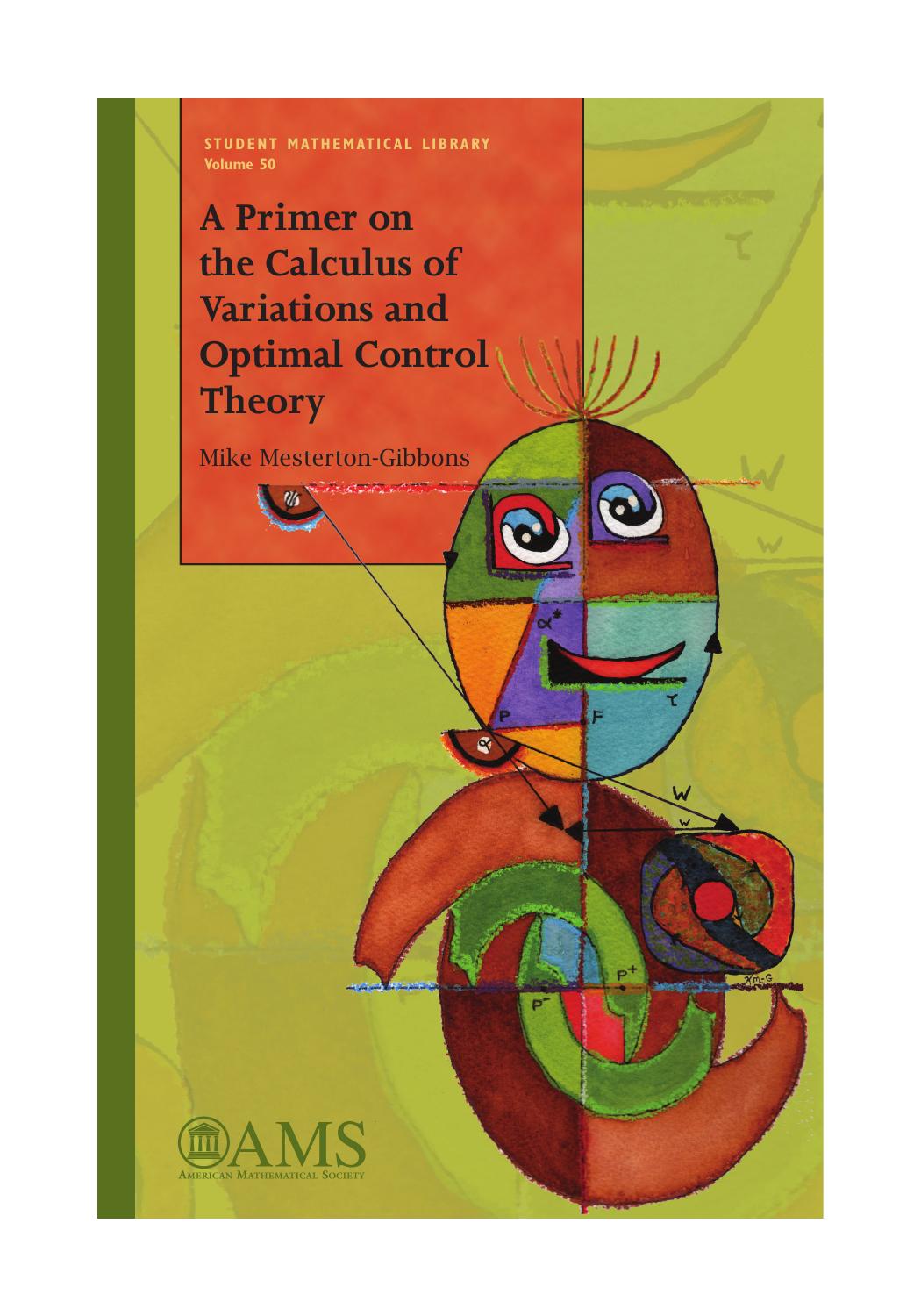 A primer on the calculus of variations and optimal control theory by Mike Mesterton-Gibbons