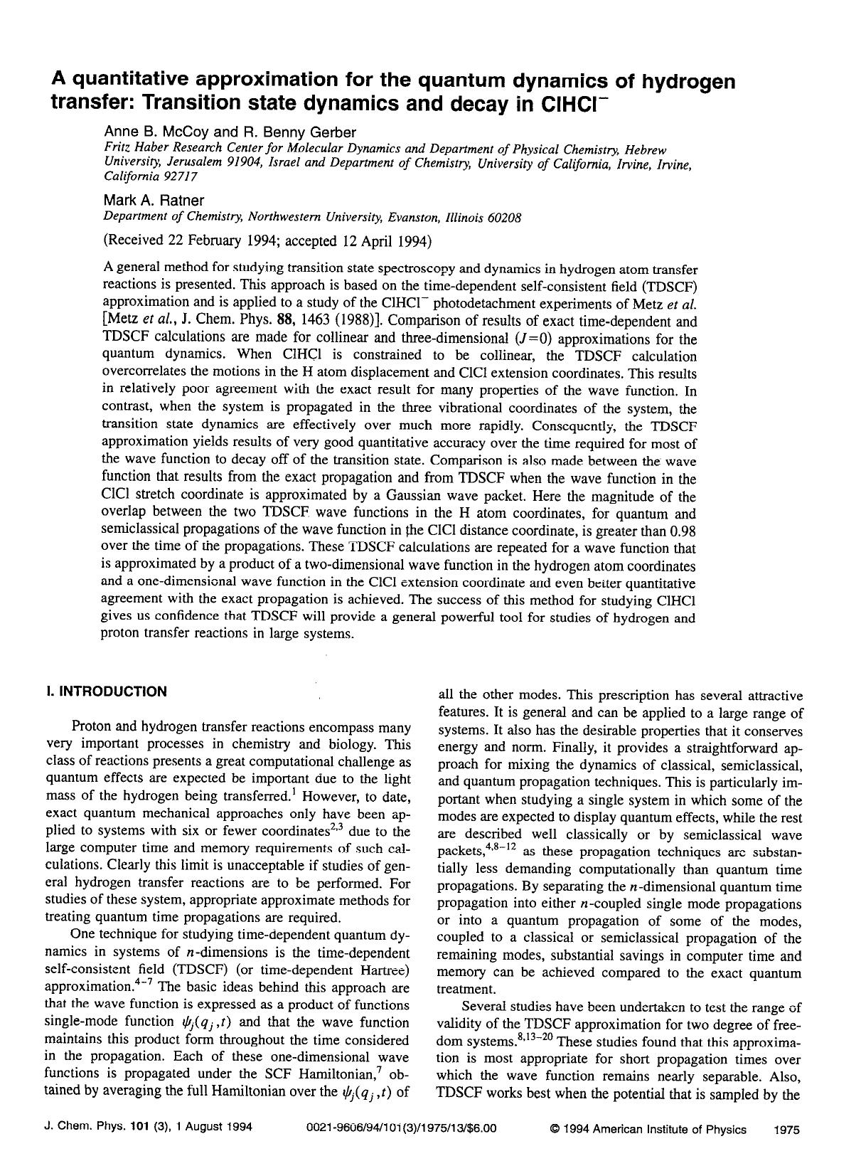A quantitative approximation for the quantum dynamics of hydrogen transfer: Transition state dynamics and decay in ClHCl- by Anne B. McCoy; R. Benny Gerber; Mark A. Ratner