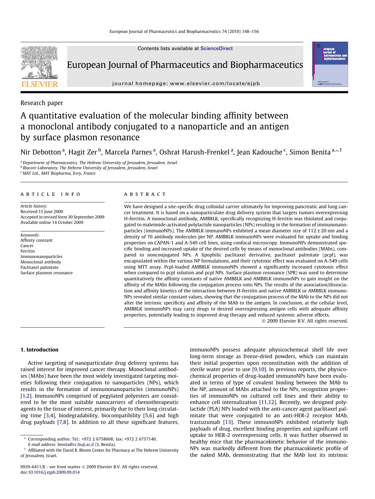 A quantitative evaluation of the molecular binding affinity between a monoclonal antibody conjugated to a nanoparticle and an antigen by surface plasmon resonance by Nir Debotton; Hagit Zer; Marcela Parnes; Oshrat Harush-Frenkel; Jean Kadouche; Simon Benita