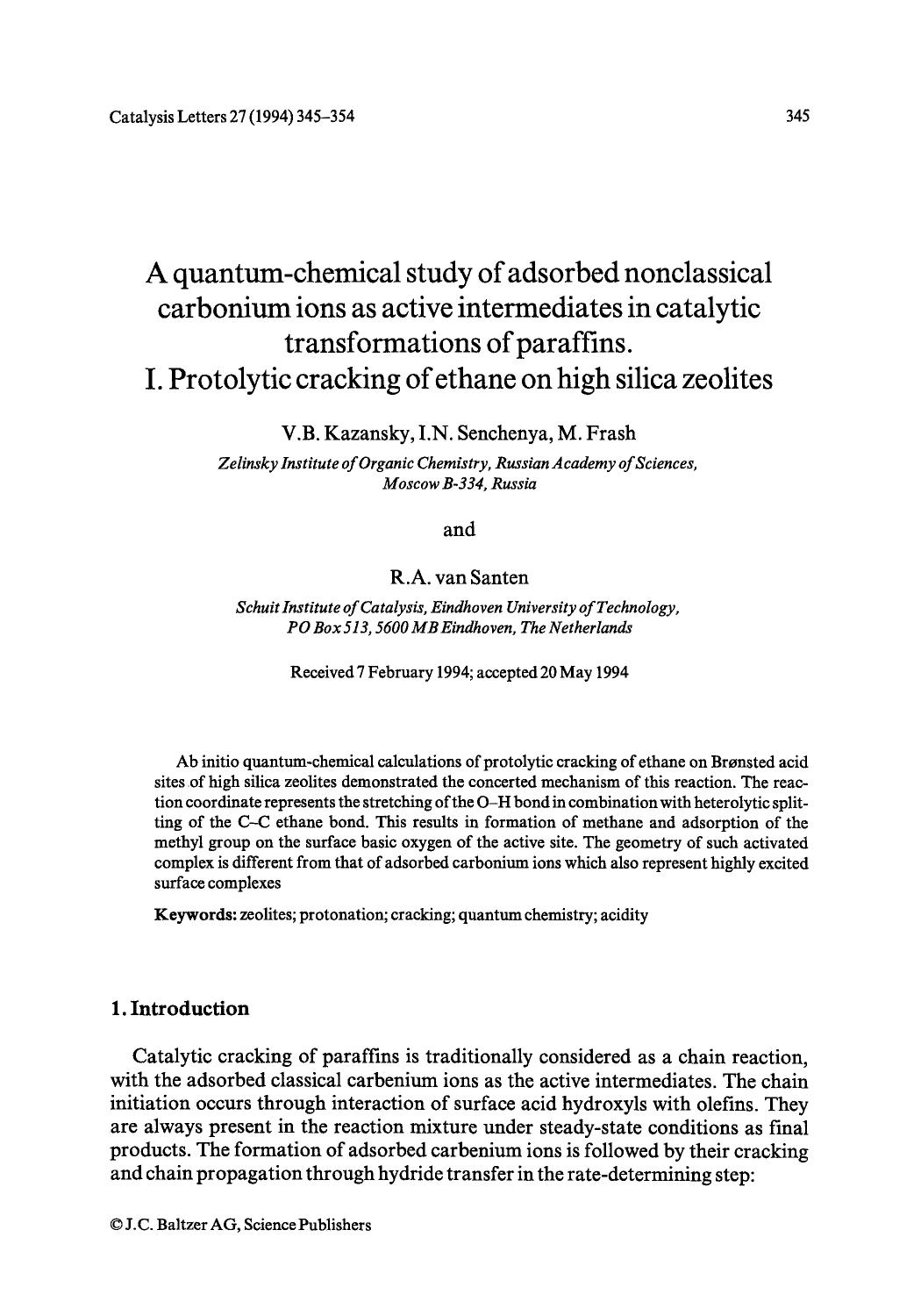 A quantum-chemical study of adsorbed nonclassical carbonium ions as active intermediates in catalytic transformations of paraffins. I. Protolytic cracking of ethane on high silica zeolites by Unknown