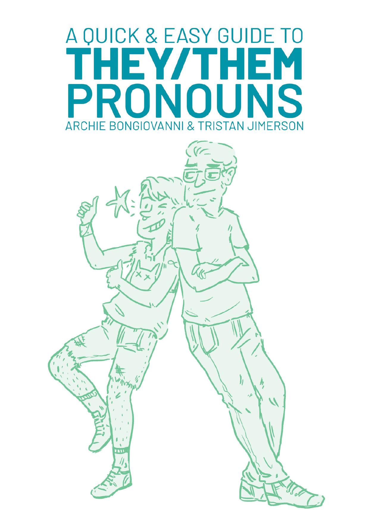 A quick & easy guide to they/them pronouns by Bongiovanni Archie