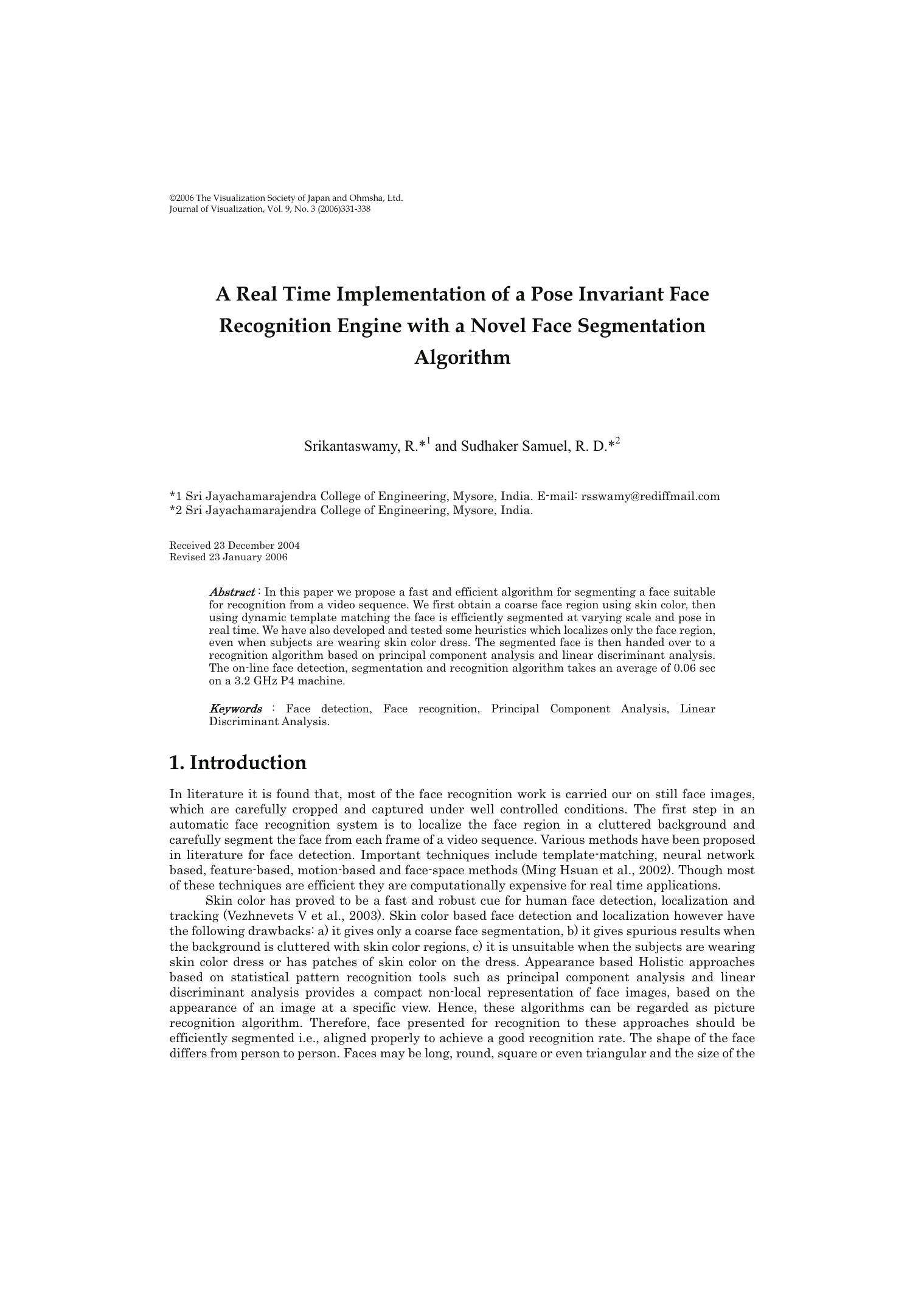A real time implementation of a pose invariant face recognition engine with a novel face segmentation algorithm by Unknown