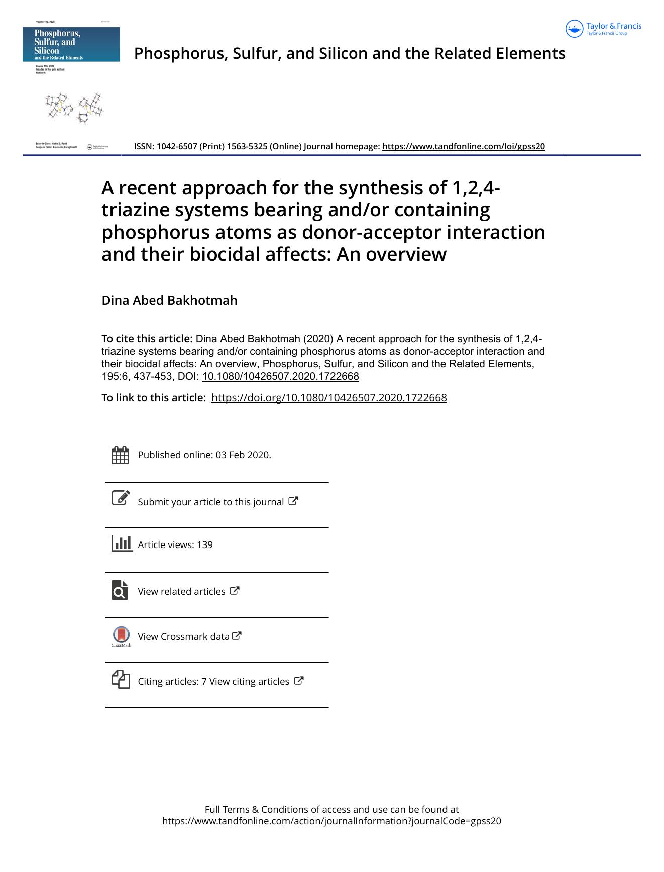 A recent approach for the synthesis of 1,2,4-triazine systems bearing andor containing phosphorus atoms as donor-acceptor interaction and their biocidal affects: An overview by Bakhotmah Dina Abed