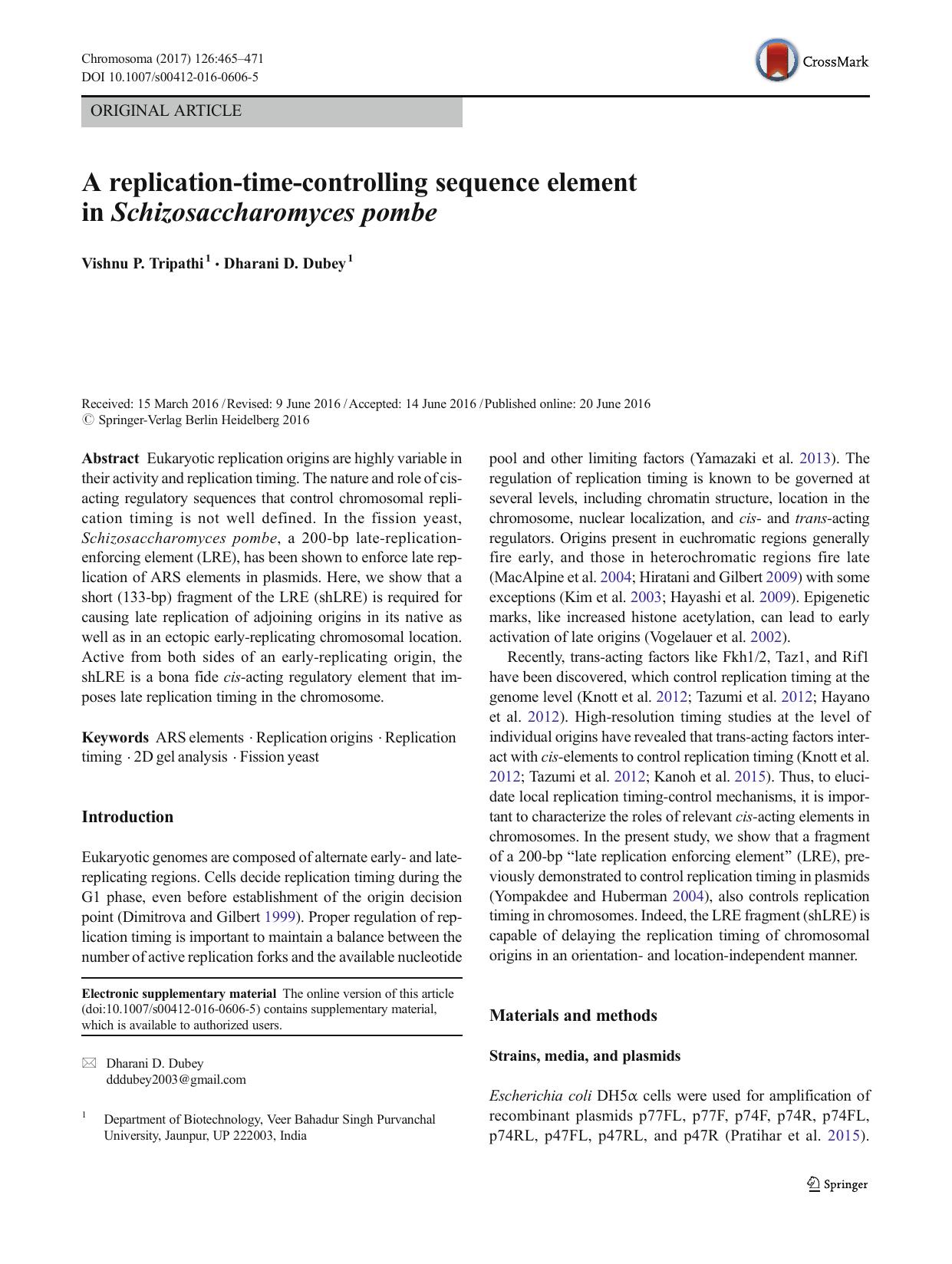 A replication-time-controlling sequence element in Schizosaccharomyces pombe by Vishnu P. Tripathi & Dharani D. Dubey