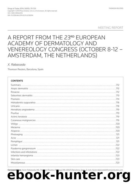 A report from the 23rd European Academy of Dermatology and Venereology Congress (October 8-12 â Amsterdam, The Netherlands) by Copyright © 2014 Prous Science & S.A.U. or its licensors. All rights reserved