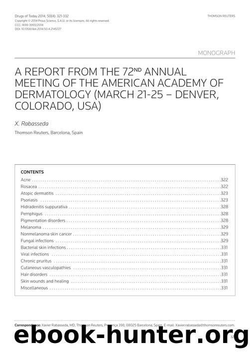 A report from the 72nd Annual Meeting of the American Academy of Dermatology (March 21-25 â Denver, Colorado, USA) by Copyright © 2014 Prous Science & S.A.U. or its licensors. All rights reserved