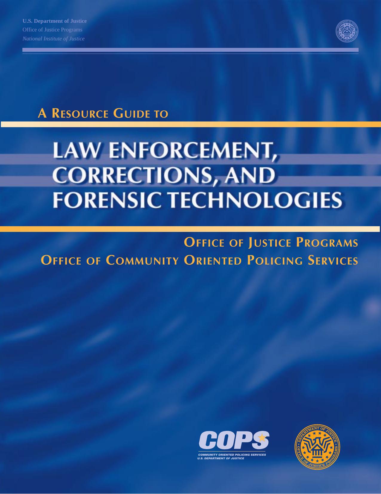A resource guide to law enforcement, corrections, and forensic technologies by unknow