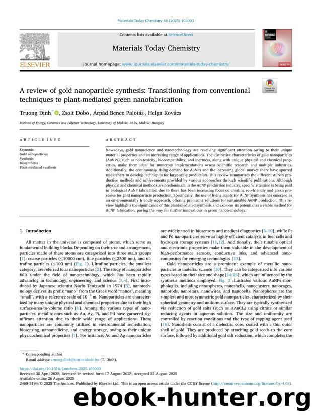 A review of gold nanoparticle synthesis: Transitioning from conventional techniques to plant-mediated green nanofabrication by Truong Dinh & Zsolt Dobó & Árpád Bence Palotás & Helga Kovács