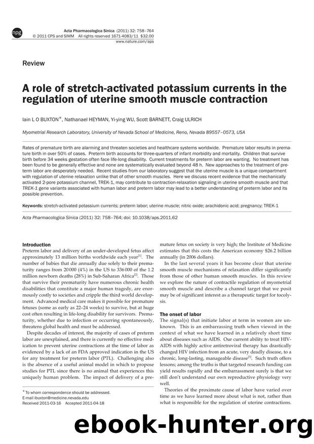 A role of stretch-activated potassium currents in the regulation of uterine smooth muscle contraction by Iain L O Buxton & Nathanael Heyman & Yi-ying Wu & Scott Barnett & Craig Ulrich