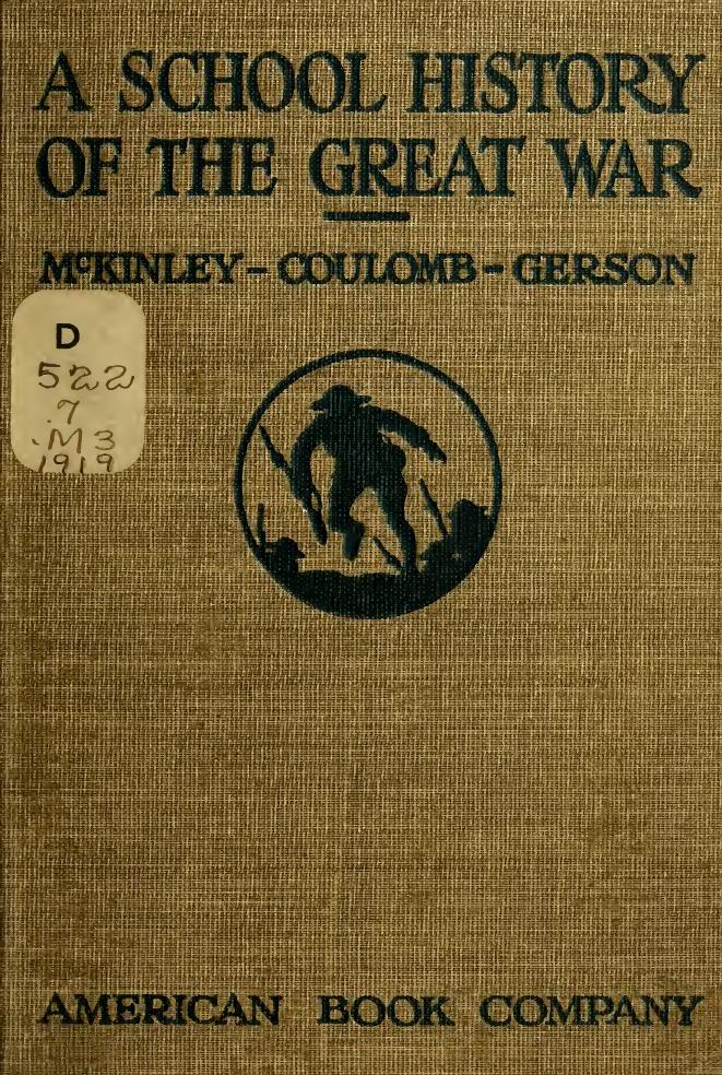 A school history of the great war by McKinley Albert E. (Albert Edward) 1870-1936