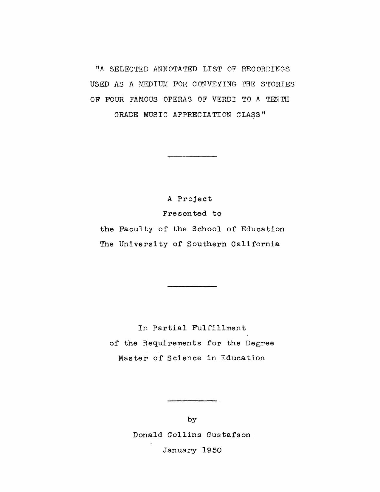 A selected annotated list of recordings used as a medium for conveying the stories of four famous operas of Verdi to a tenth grade music appreciation class by Gustafson Donald Collins