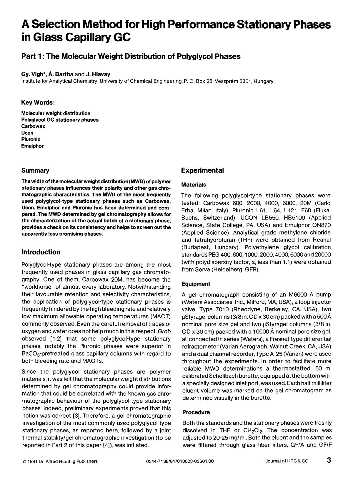A selection method for high performance stationary phases in glass capillary GC. Part 1: The molecular weight distribution of polyglycol phases by Unknown