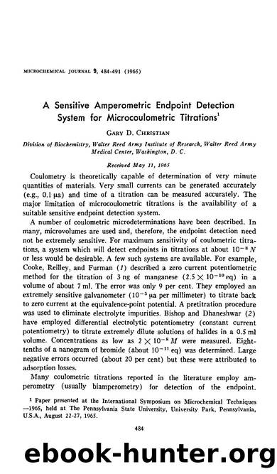A sensitive amperometric endpoint detection system for microcoulometric titrations by Gary D. Christian