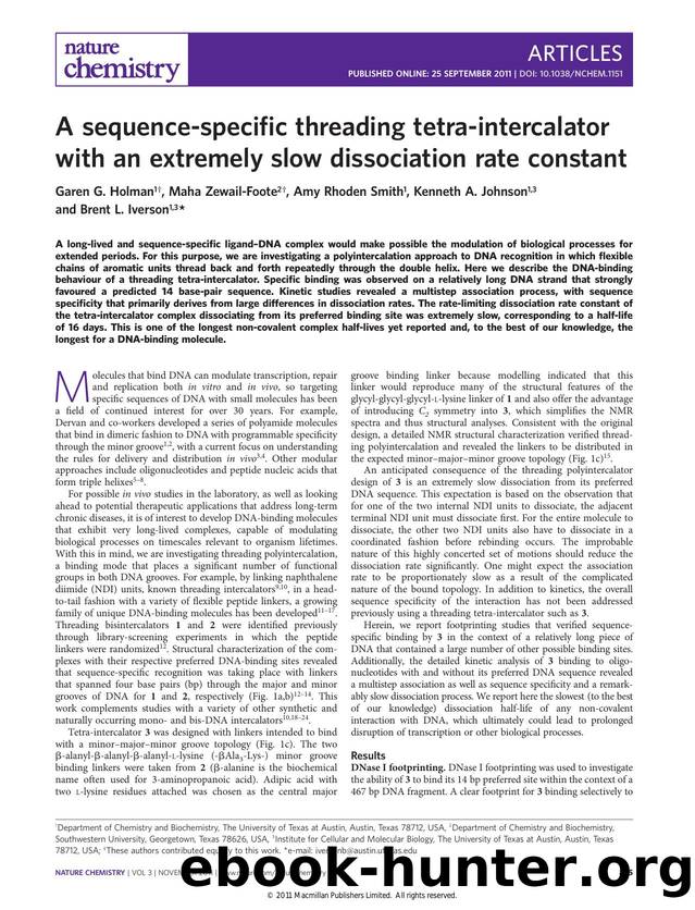 A sequence-specific threading tetra-intercalator with an extremely slow dissociation rate constant by Garen G. Holman & Maha Zewail-Foote & Amy Rhoden Smith & Kenneth A. Johnson & Brent L. Iverson