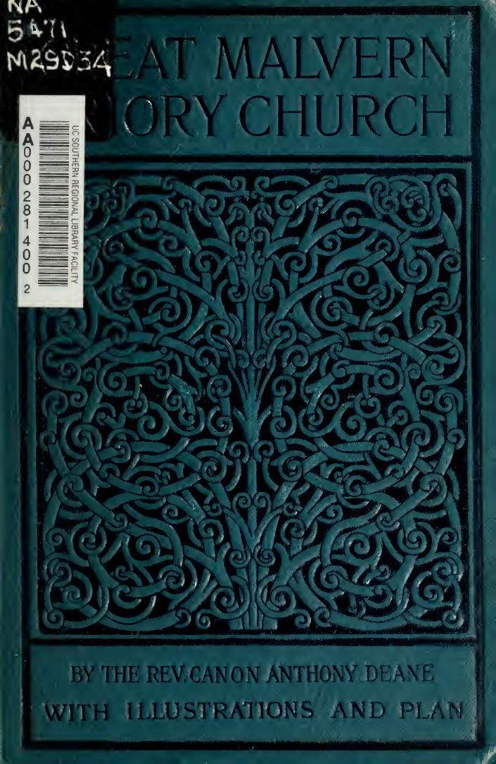 A short account of Great Malvern Priory Church, a history of the monastery, and description of the fabric by Deane Anthony C. (Anthony Charles) b. 1870