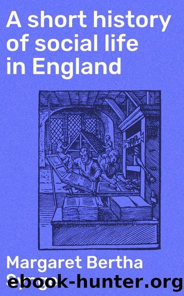 A short history of social life in England by Margaret Bertha Synge