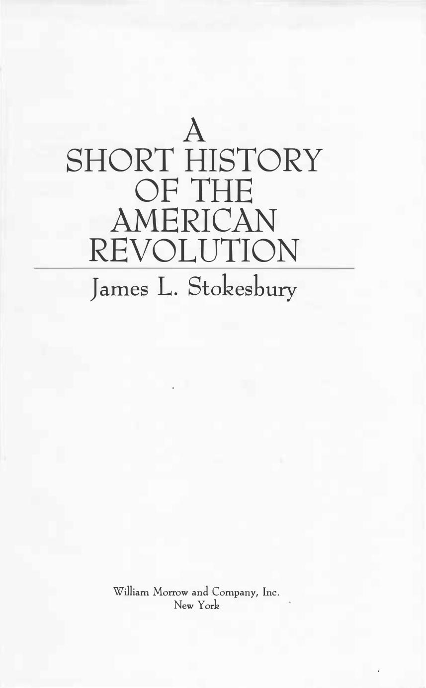 A short history of the American revolution by James L. Stokesbury