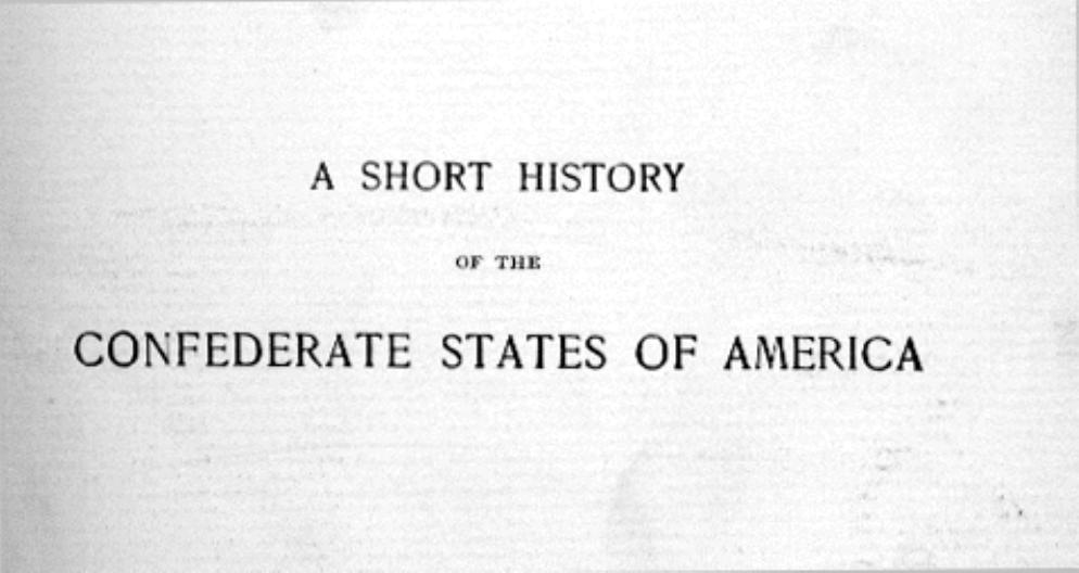 A short history of the Confederate States of America by Jefferson Davis