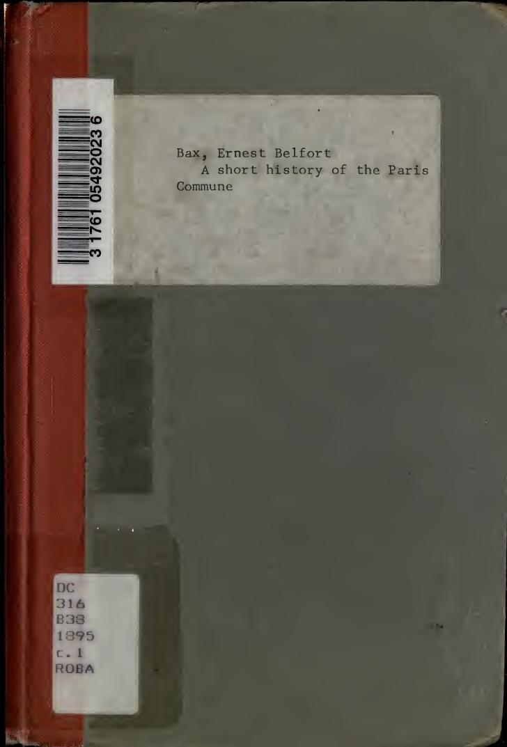A short history of the Paris Commune by Bax Ernest Belfort 1854-1926