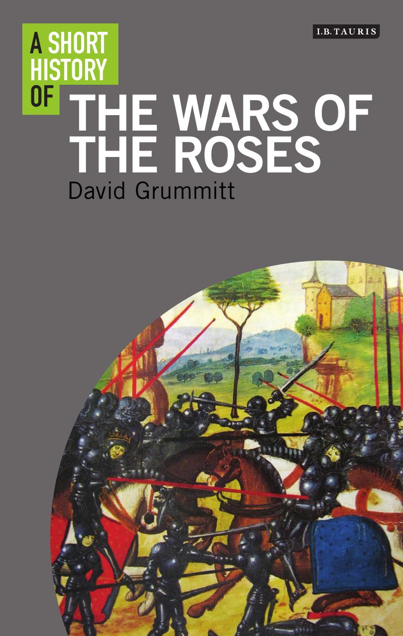 A short history of the Wars of the Roses by Grummitt David