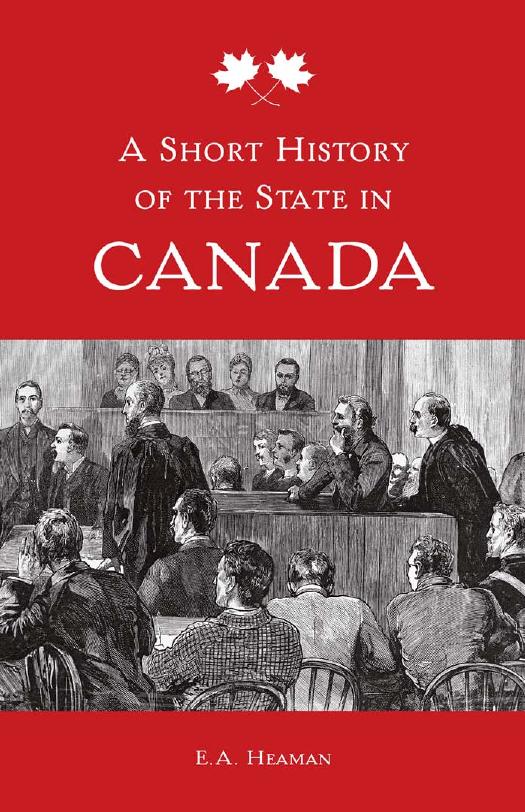 A short history of the state in Canada by Heaman Elsbeth