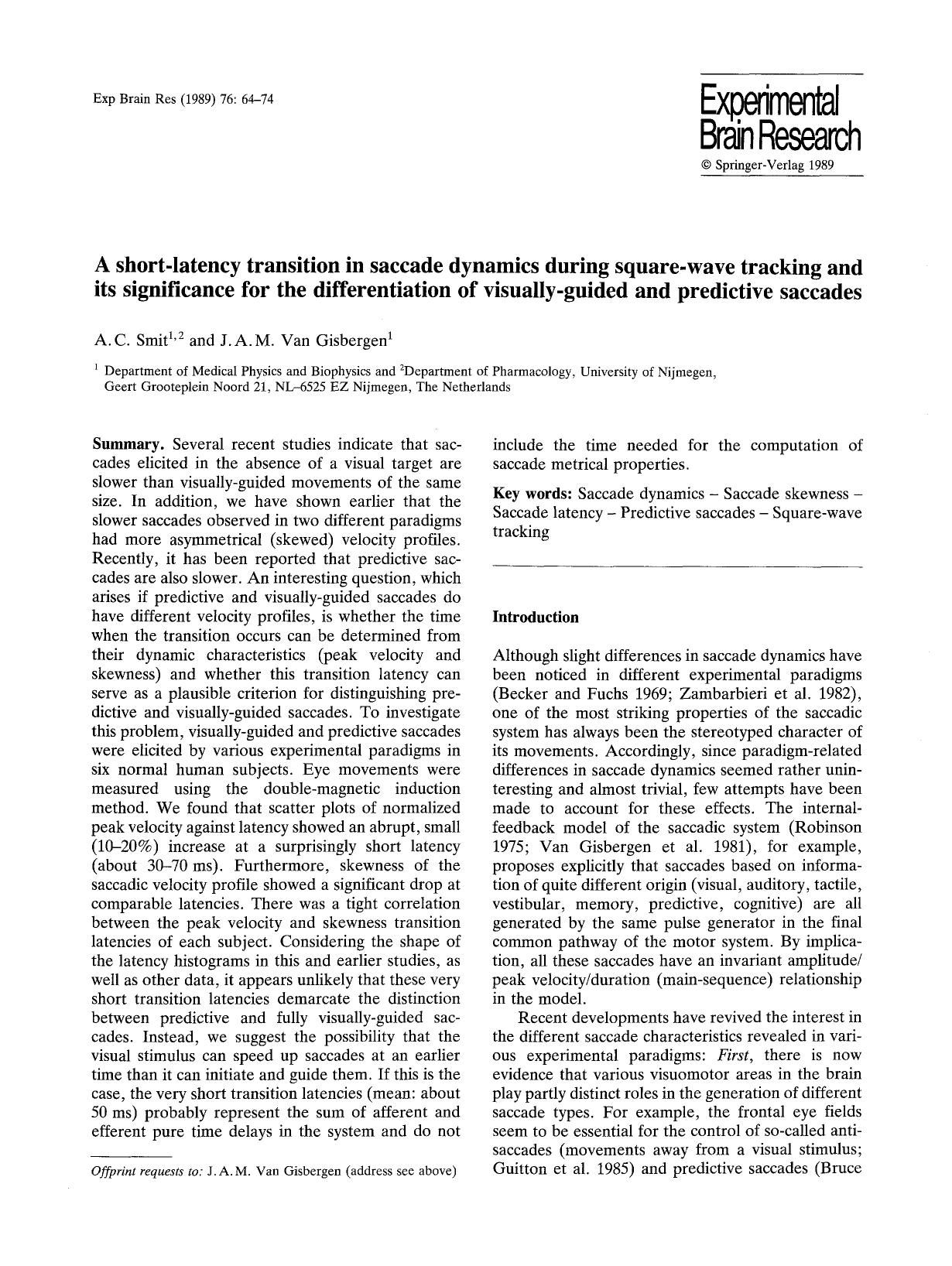 A short-latency transition in saccade dynamics during square-wave tracking and its significance for the differentiation of visually-guided and predictive saccades by Unknown