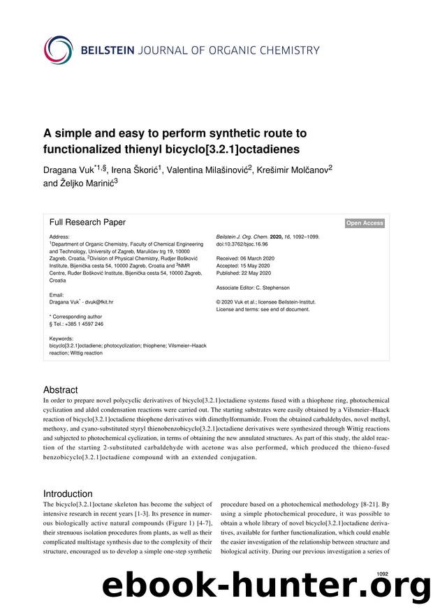 A simple and easy to perform synthetic route to functionalized thienyl bicyclo[3.2.1]octadienes by Dragana Vuk Irena Škorić Valentina Milašinović Krešimir Molčanov Željko Marinić