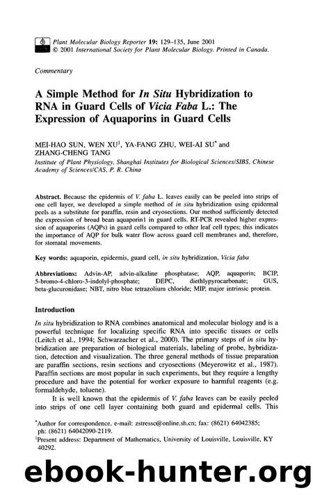 A simple method for <Emphasis Type="Italic">In Situ <Emphasis> hybridization to RNA in guard cells of <Emphasis Type="Italic">Vicia Faba <Emphasis> L.: The expression of aquaporins in guard cells by Unknown