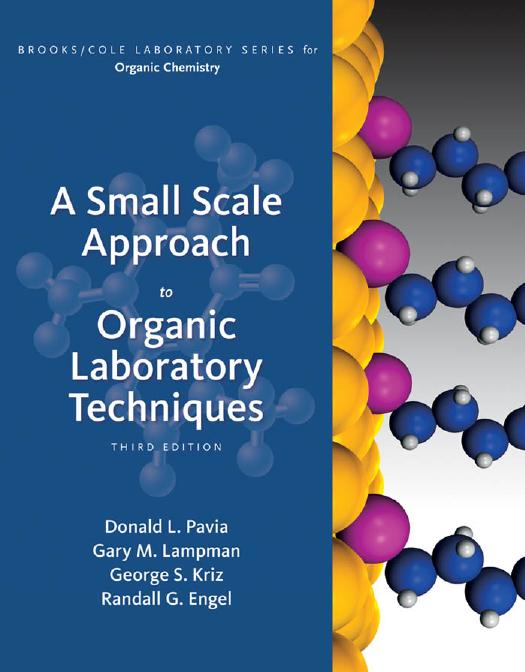 A small-scale approach to organic laboratory techniques by Pavia Donald L;Lampman Gary M;Kriz George S;Engel Randall