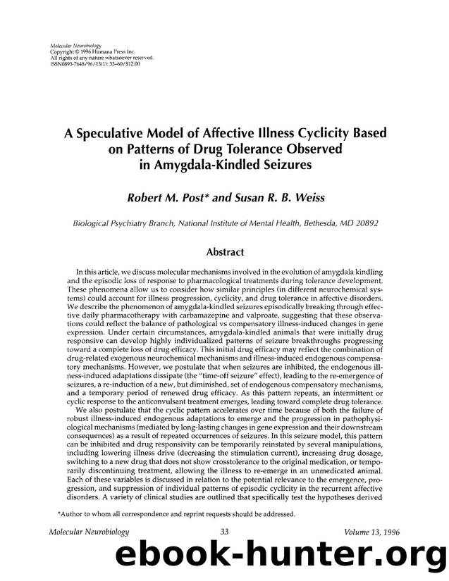 A speculative model of affective illness cyclicity based on patterns of drug tolerance observed in amygdala-kindled seizures by Unknown