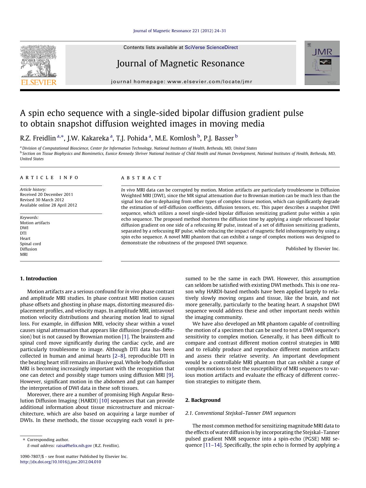 A spin echo sequence with a single-sided bipolar diffusion gradient pulse to obtain snapshot diffusion weighted images in moving media by R.Z. Freidlin & J.W. Kakareka & T.J. Pohida & M.E. Komlosh & P.J. Basser