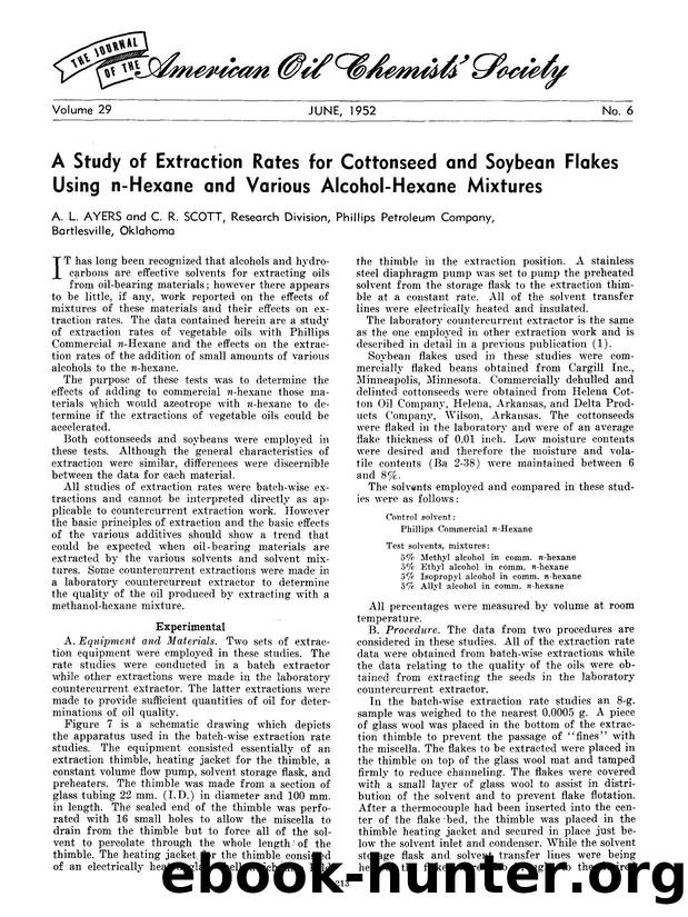 A study of extraction rates for cottonseed and soybean flakes using n-hexane and various alcohol-hexane mixtures by Unknown