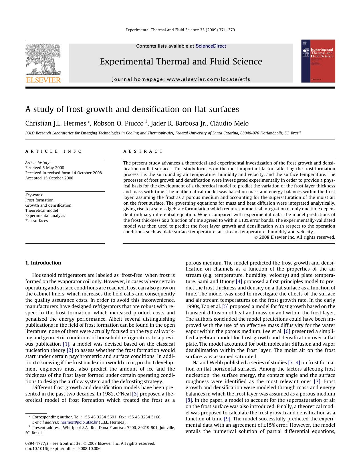 A study of frost growth and densification on flat surfaces by Christian J.L. Hermes; Robson O. Piucco; Jader R. Barbosa; Cláudio Melo