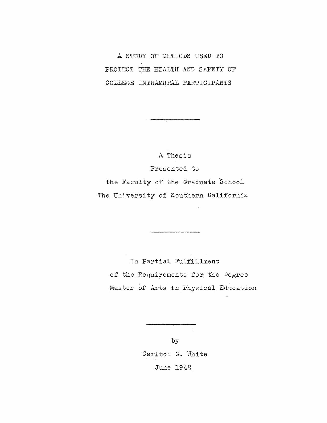 A study of methods used to protect the health and safety of college intramural participants by White C. G