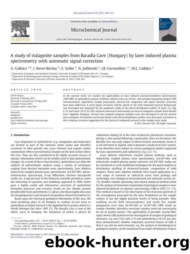 A study of stalagmite samples from Baradla Cave (Hungary) by laser induced plasma spectrometry with automatic signal correction by G. Galbács & I. Kevei-Bárány & E. Szőke & N. Jedlinszki & I.B. Gornushkin & M.Z. Galbács