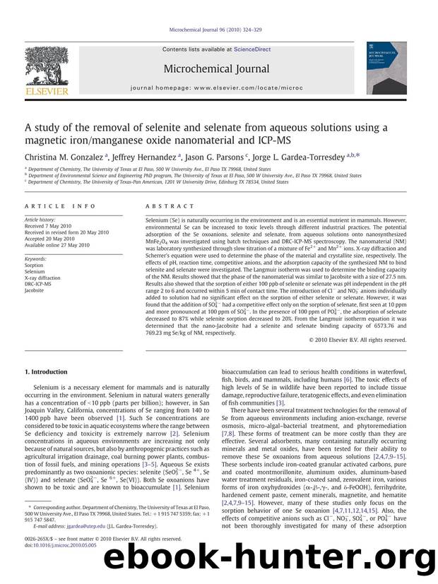 A study of the removal of selenite and selenate from aqueous solutions using a magnetic ironmanganese oxide nanomaterial and ICP-MS by Christina M. Gonzalez & Jeffrey Hernandez & Jason G. Parsons & Jorge L. Gardea-Torresdey