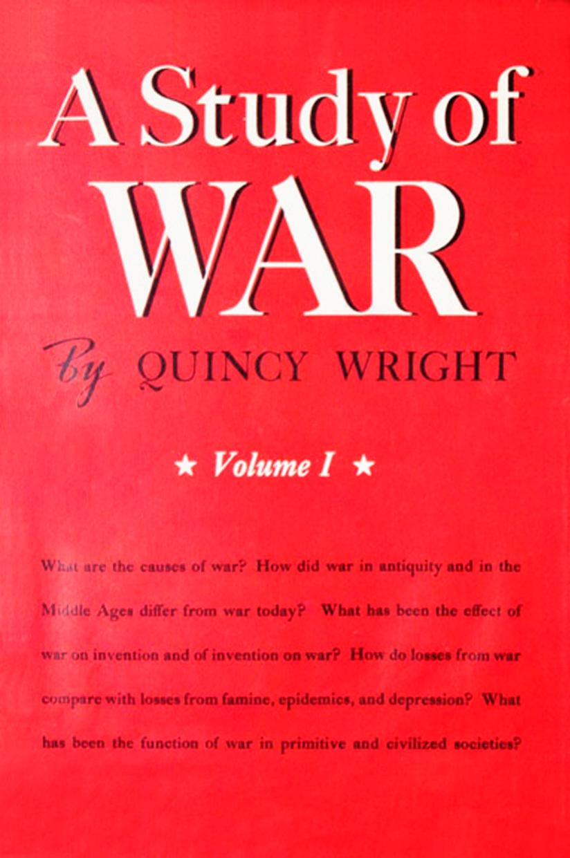 A study of war, vol. 1 by Quincy Wright