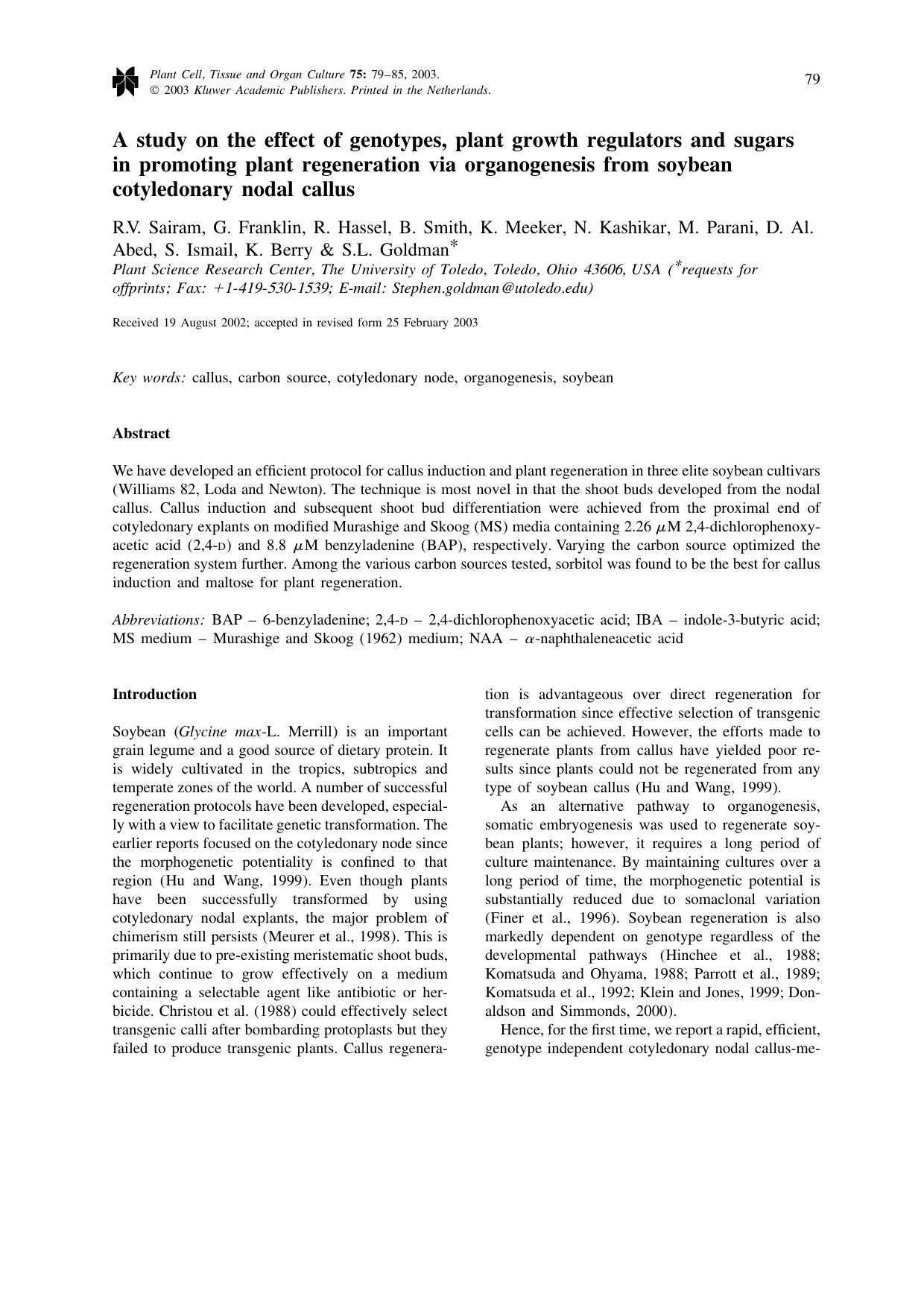 A study on the effect of genotypes, plant growth regulators and sugars in promoting plant regeneration via organogenesis from soybean cotyledonary nodal callus by Unknown