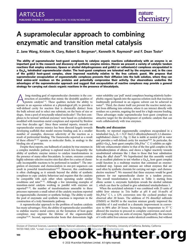 A supramolecular approach to combining enzymatic and transition metal catalysis by Z. Jane Wang & Kristen N. Clary & Robert G. Bergman & Kenneth N. Raymond & F. Dean Toste