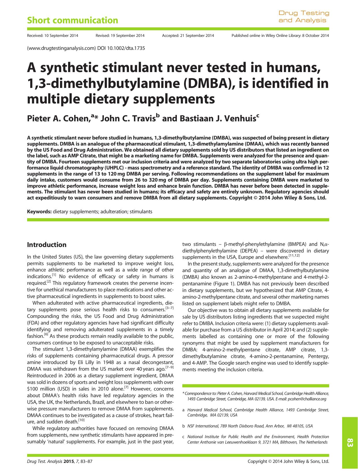 A synthetic stimulant never tested in humans, 1,3-dimethylbutylamine (DMBA), is identified in multiple dietary supplements by Pieter A. Cohen & John C. Travis & Bastiaan J. Venhuis