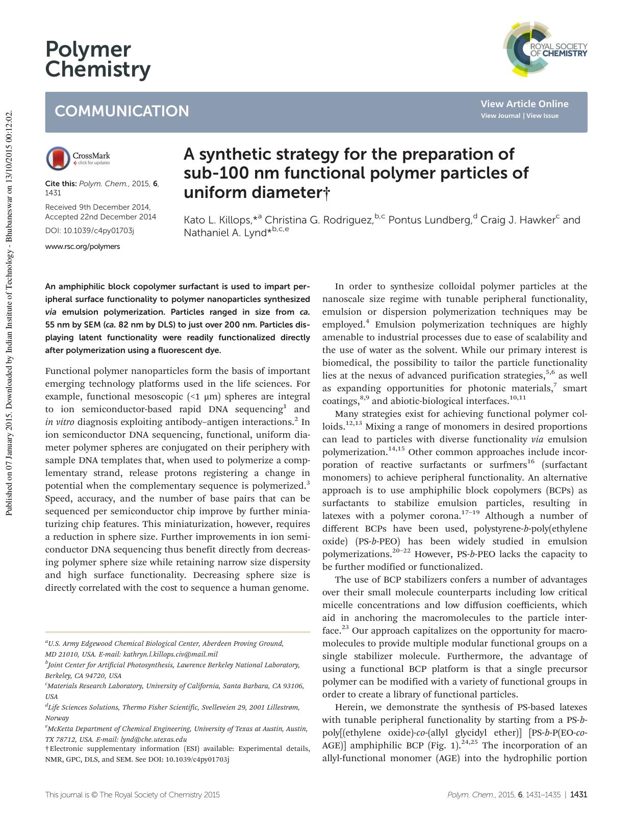 A synthetic strategy for the preparation of sub-100 nm functional polymer particles of uniform diameter by Kato L. Killops Christina G. Rodriguez Pontus Lundberg Craig J. Hawker Nathaniel A. Lynd