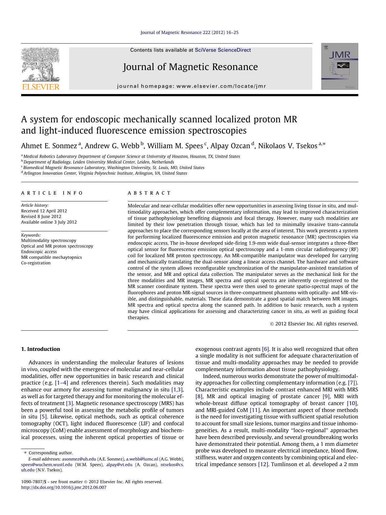 A system for endoscopic mechanically scanned localized proton MR and light-induced fluorescence emission spectroscopies by Ahmet E. Sonmez & Andrew G. Webb & William M. Spees & Alpay Ozcan & Nikolaos V. Tsekos
