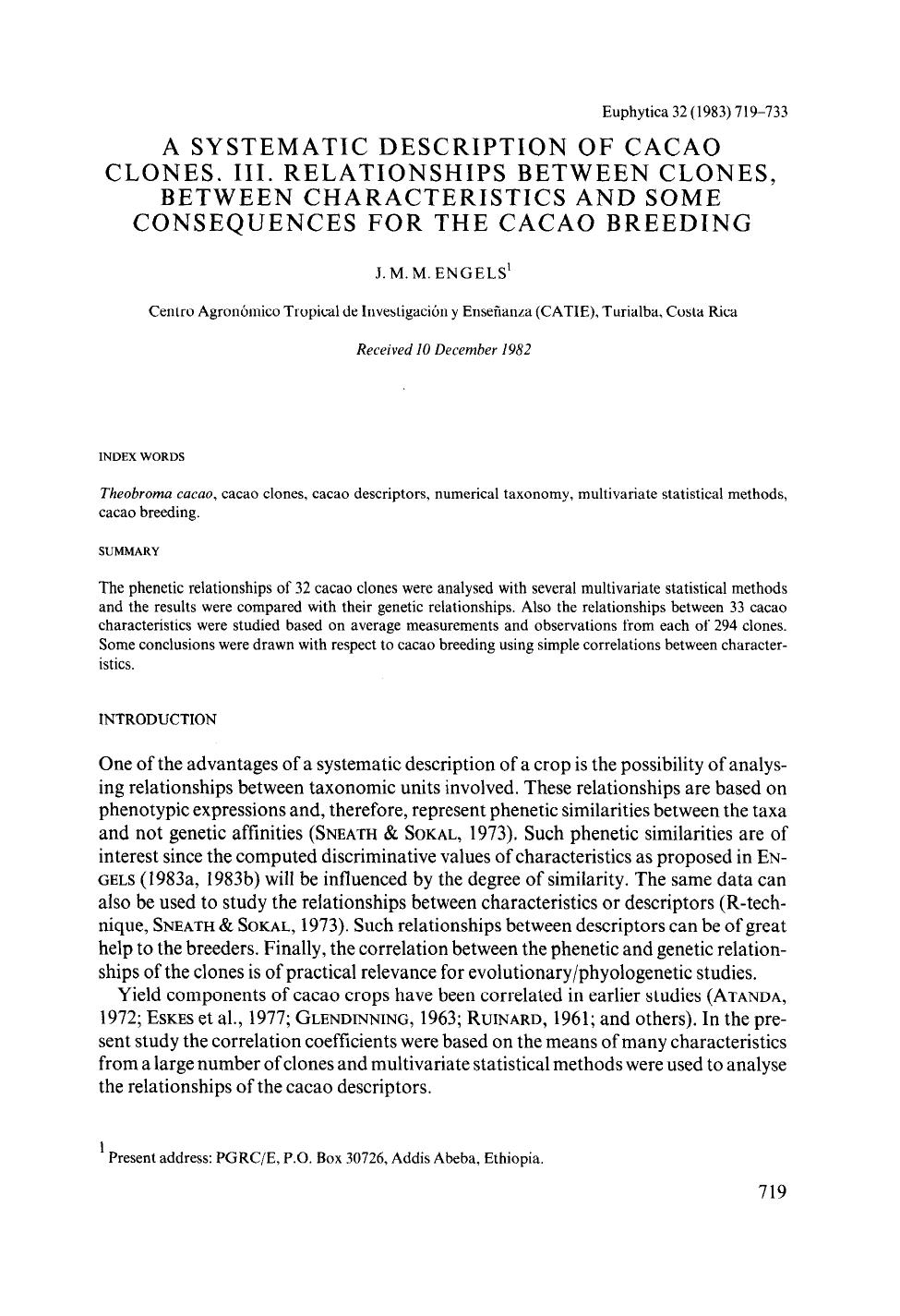 A systematic description of cacao clones. III. Relationships between clones, between characteristics and some consequences for the cacao breeding by Unknown