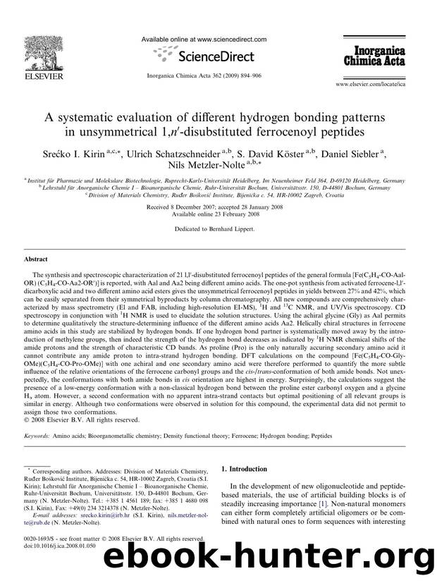 A systematic evaluation of different hydrogen bonding patterns in unsymmetrical 1,nâ²-disubstituted ferrocenoyl peptides by Srećko I. Kirin; Ulrich Schatzschneider; S. David Köster; Daniel Siebler; Nils Metzler-Nolte