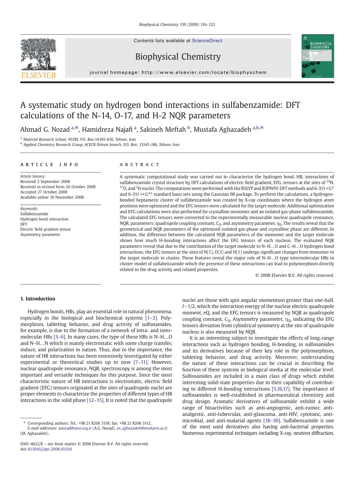 A systematic study on hydrogen bond interactions in sulfabenzamide: DFT calculations of the N-14, O-17, and H-2 NQR parameters by Ahmad G. Nozad; Hamidreza Najafi; Sakineh Meftah; Mustafa Aghazadeh