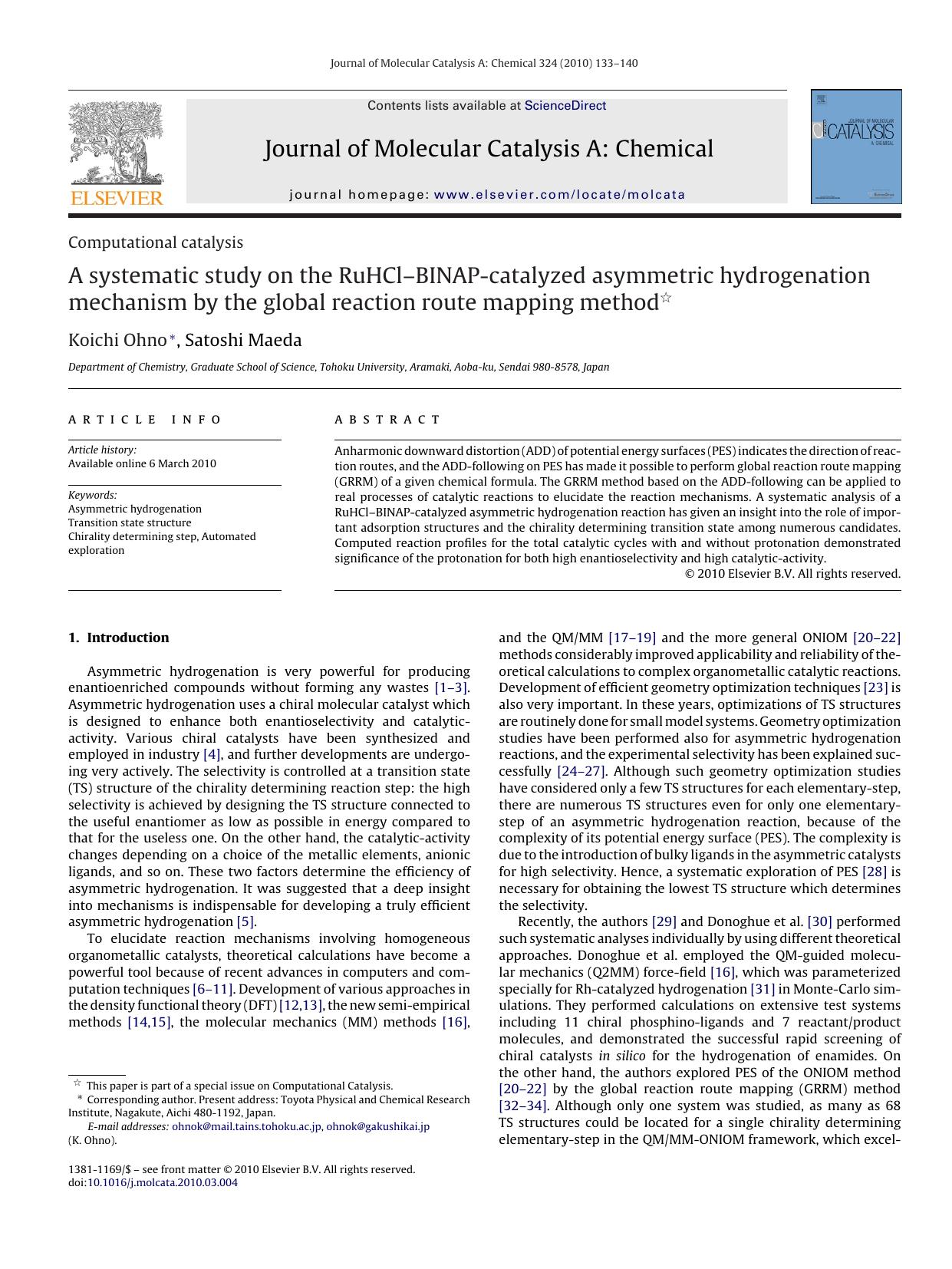 A systematic study on the RuHClÃ¢â¬âBINAP-catalyzed asymmetric hydrogenation mechanism by the global reaction route mapping method by Koichi Ohno; Satoshi Maeda