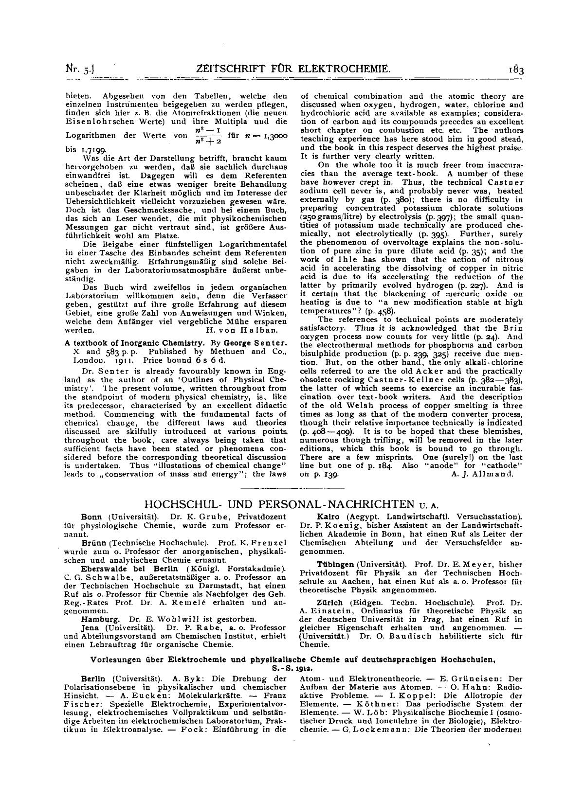 A textbook of Inorganic Chemistry. By George Senter. X and 583 p. p. Published by Methuen and Co., London. 1911. Price bound 6 s 6 d by Unknown