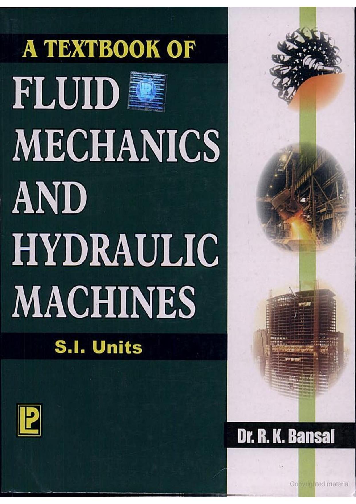 A textbook of fluid mechanics and hydraulic machines by Bansal
